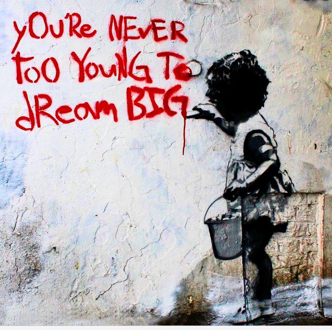 bansky Never too Young to Dream big B2YrgbGotkE